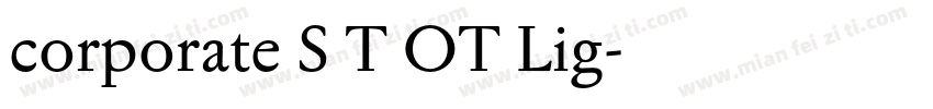 corporate S T OT Lig字体转换
